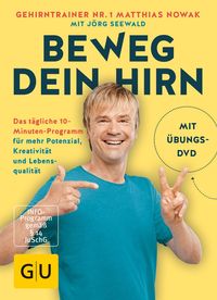 Bild vom Artikel Beweg dein Hirn vom Autor Matthias Nowak