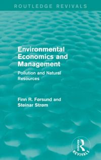 Produktbild: Forsund, F: Environmental Economics and Management