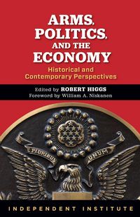 Produktbild: Arms, Politics, and the Economy