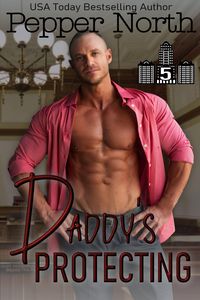 Produktbild: Daddy's Protecting (ABC Towers Book 5)