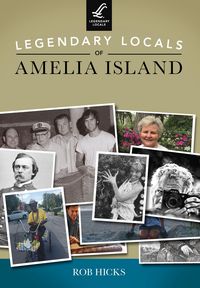 Produktbild: Legendary Locals of Amelia Island
