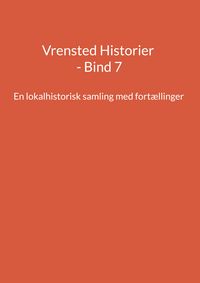 Produktbild: Vrensted Historier - Bind 7