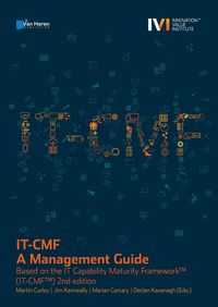 Produktbild: IT-CMF - A Management Guide - Based on the IT Capability Maturity Framework(TM) (IT-CMF(TM)) 2nd edition