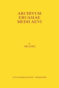 Produktbild: Archivum Eurasiae Medii Aevi V 1985 [1987]