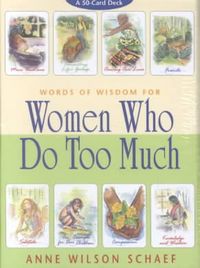 Bild vom Artikel Women Who Do Too Much Cards vom Autor Anne Wilson Schaef