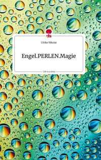 Produktbild: Engel.PERLEN.Magie. Life is a Story - story.one