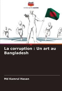 Produktbild: La corruption : Un art au Bangladesh