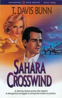 Bild vom Artikel Sahara Crosswind (Rendezvous With Destiny Book #3) vom Autor T. Davis Bunn