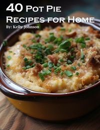 Produktbild: 40 Pot Pie Recipes for Home
