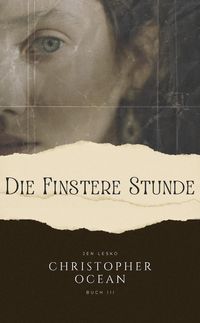 Produktbild: Die Finstere Stunde (Christopher Ocean, #3)