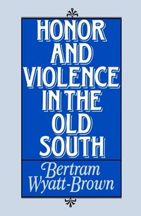 Produktbild: Honor and Violence in the Old South