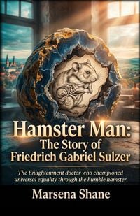 Produktbild: Hamster Man: The Story of Friedrich Gabriel Sulzer