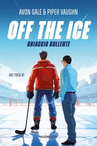 Produktbild: Off the ice. Ghiaccio bollente