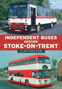 Produktbild: Independent Buses Around Stoke-on-Trent
