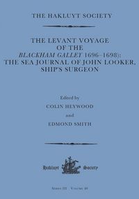 Produktbild: The Levant Voyage of the Blackham Galley (1696-1698)