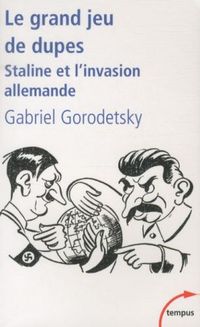 Produktbild: Le grand jeu de dupes : Staline et l'invasion allemande