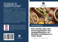 Produktbild: Eine Studie &uuml;ber den Schulungsbedarf von Saatguth&auml;ndlern im Distrikt Coimbatore in Tamil Nadu