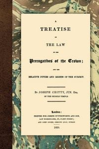 Produktbild: A Treatise on the Law of the Prerogatives of the Crown