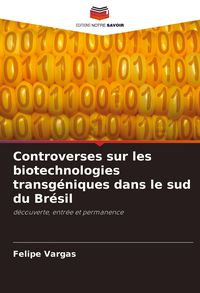 Produktbild: Controverses sur les biotechnologies transg&eacute;niques dans le sud du Br&eacute;sil