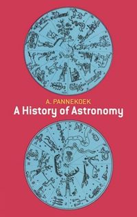 Produktbild: Pannekoek, A: History of Astronomy
