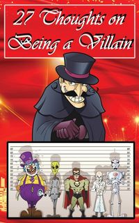 Produktbild: 27 Thoughts on Being a Villain