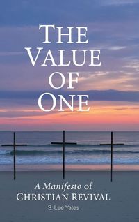 Produktbild: The Value of One, A Manifesto of Christian Revival