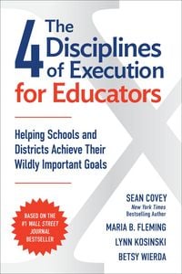 Produktbild: The 4 Disciplines of Execution for Educators