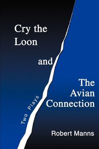 Produktbild: Cry the Loon and The Avian Connection