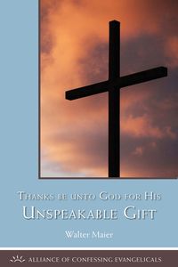 Produktbild: Thanks be to God for His Unspeakable Gift