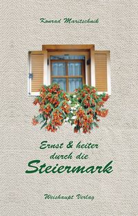 Produktbild: Ernst und heiter durch die Steiermark