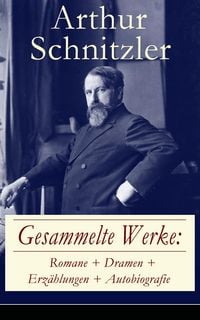 Produktbild: Gesammelte Werke: Romane + Dramen + Erz&auml;hlungen + Autobiografie