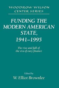Produktbild: Funding the Modern American State, 1941 1995