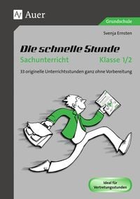 Bild vom Artikel Die schnelle Stunde Sachunterricht Klasse 1/2 vom Autor Svenja Ernsten