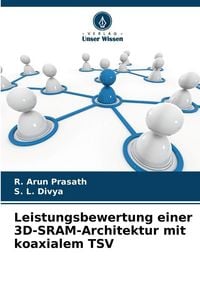 Produktbild: Leistungsbewertung einer 3D-SRAM-Architektur mit koaxialem TSV