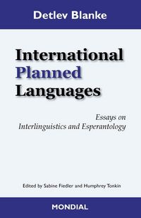 Produktbild: International Planned Languages. Essays on Interlinguistics and Esperantology