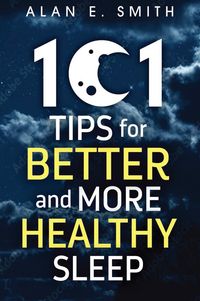 Produktbild: 101 Tips for Better And More Healthy Sleep