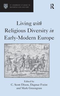 Produktbild: Living with Religious Diversity in Early-Modern Europe