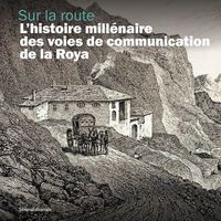 Produktbild: Sur la Route: l Histoire Millenaire des Voies de Communication de la
