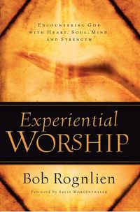Produktbild: Rognlien, B: Experiential Worship