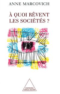 Produktbild: A quoi revent les societes ?