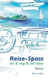 Produktbild: Reise-Spass - Hin & weg & voll dabei