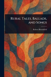 Produktbild: Rural Tales, Ballads, and Songs