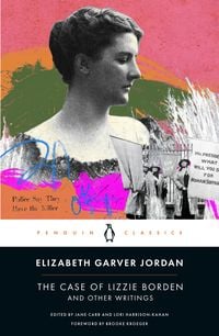 Produktbild: The Case of Lizzie Borden and Other Writings