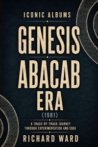Produktbild: Iconic Albums Genesis The Abacab Era (1981)