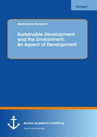 Produktbild: Sustainable Development and the Environment: An Aspect of Development