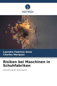 Produktbild: Risiken bei Maschinen in Schuhfabriken