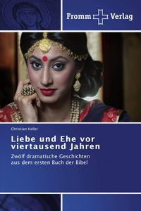 Produktbild: Liebe und Ehe vor viertausend Jahren