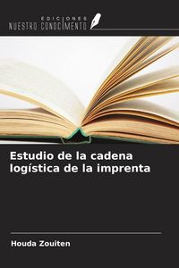 Produktbild: Estudio de la cadena log&iacute;stica de la imprenta