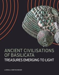 Produktbild: Ancient Civilisations of Basilicata. Treasures Emerging to Light