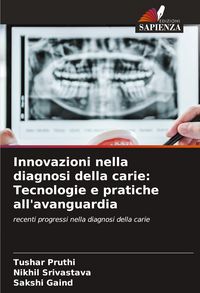 Produktbild: Innovazioni nella diagnosi della carie: Tecnologie e pratiche all'avanguardia